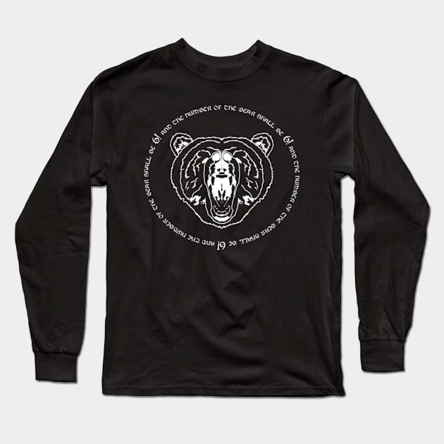 And the Number of the Bear Shall be 6! Long Sleeve T-Shirt by Talesbybob